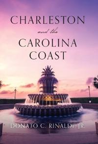 Bokomslag för "Charleston and The Carolina Coast"