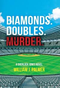 Bokomslag för "Diamonds. Doubles. Murder."