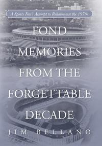 Bokomslag för "Fond Memories From the Forgettable Decade"