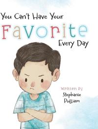Bokomslag för "You Can't Have Your Favorite Every Day"