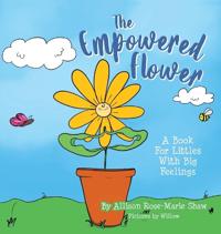Bokomslag för "The Empowered Flower"