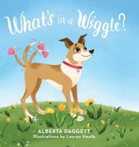 Bokomslag för "What's In a Wiggle?"