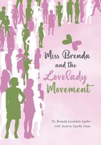 Miss Brenda and the Lovelady Movement