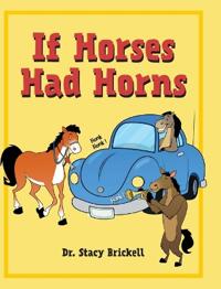 Bokomslag för "If Horses Had Horns"