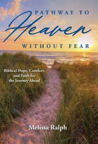 Pathway to Heaven Without Fear