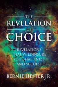 The Revelation Of Choice