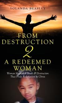 From Destruction 2 A Redeemed Woman