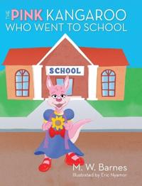 Bokomslag för "The Pink Kangaroo Who Went to School"