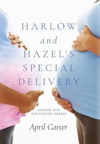Bokomslag för "Harlow and Hazel's Special Delivery"
