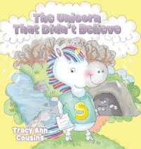 The Unicorn That Didn't Believe