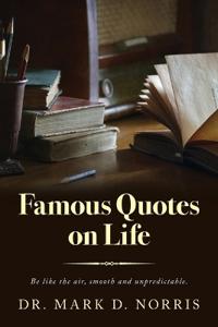 Bokomslag för "Famous Quotes on Life"