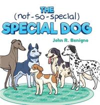Bokomslag för "The Not So Special, Special Dog"