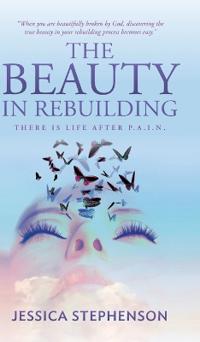 The Beauty in Rebuilding