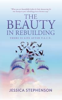 Kirjan kansi "The Beauty in Rebuilding"