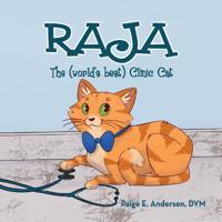 Bokomslag för "RAJA, The (world's best) Clinic Cat"