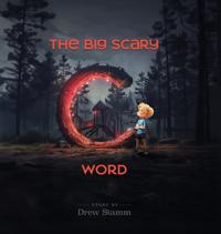 Bokomslag för "The Big Scary 'C' Word"