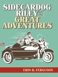 Bokomslag för "Sidecardog Riley and His Great Adventures"