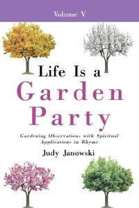 Life Is a Garden Party, Vol V