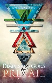 Bokomslag för "Diminished Gods of Prevail"