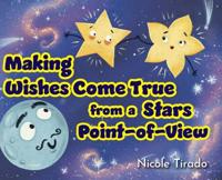 Bokomslag för "Making Wishes Come True from a Stars Point-of-View"