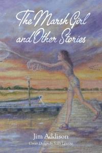 The Marsh Girl and Other Stories