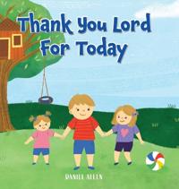 Bokomslag för "Thank You Lord For Today"