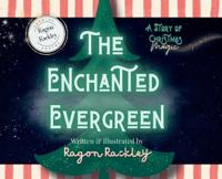 The Enchanted Evergreen