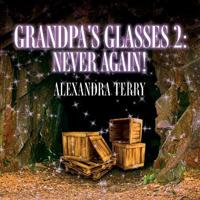 Grandpa's Glasses 2