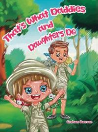 Bokomslag for "That's What Daddies and Daughters Do"