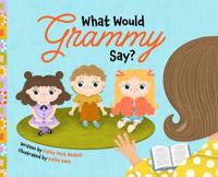 Bokomslag for "What Would Grammy Say?"
