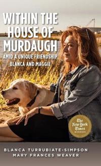 Within the House of Murdaugh