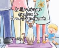 La Electrizante Aventura de Coco, el Gato Siamés