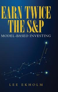 Bokomslag for "Earn Twice the S&P"