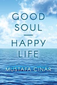 Bokomslag för "Good Soul - Happy Life"