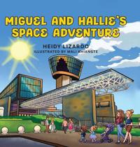 Miguel and Hallie's Space Adventure