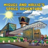Bokomslag för "Miguel and Hallie's Space Adventure"