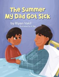 The Summer My Dad Got Sick