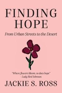 Bokomslag för "FINDING HOPE... From Urban Streets to the Desert"