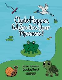 Bokomslag för "Clyde Hopper, Where Are Your Manners?"