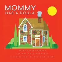 Bokomslag för "Mommy Has A Doula"