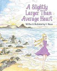 Bokomslag för "A Slightly Larger Than Average Heart"