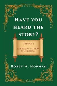 Have You Heard the Story?