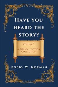 Have You Heard the Story?
