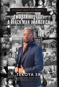 Bokomslag för "Two Strikes (XX) A Black Man in America"
