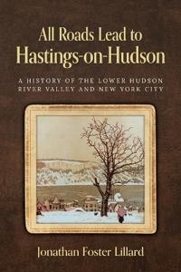 All Roads Lead to Hastings-on-Hudson