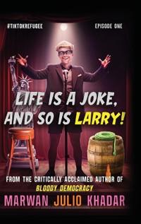 Life Is a Joke, and So Is Larry