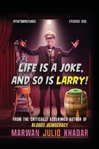 Bokomslag for "Life Is a Joke, and So Is Larry"