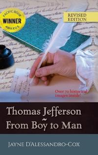 Thomas Jefferson From Boy to Man