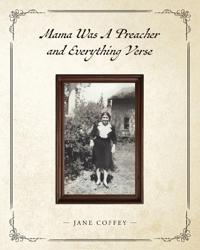 Mama Was A Preacher and Everything Verse