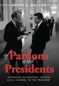 Bokomslag för "Of Pardons and Presidents"